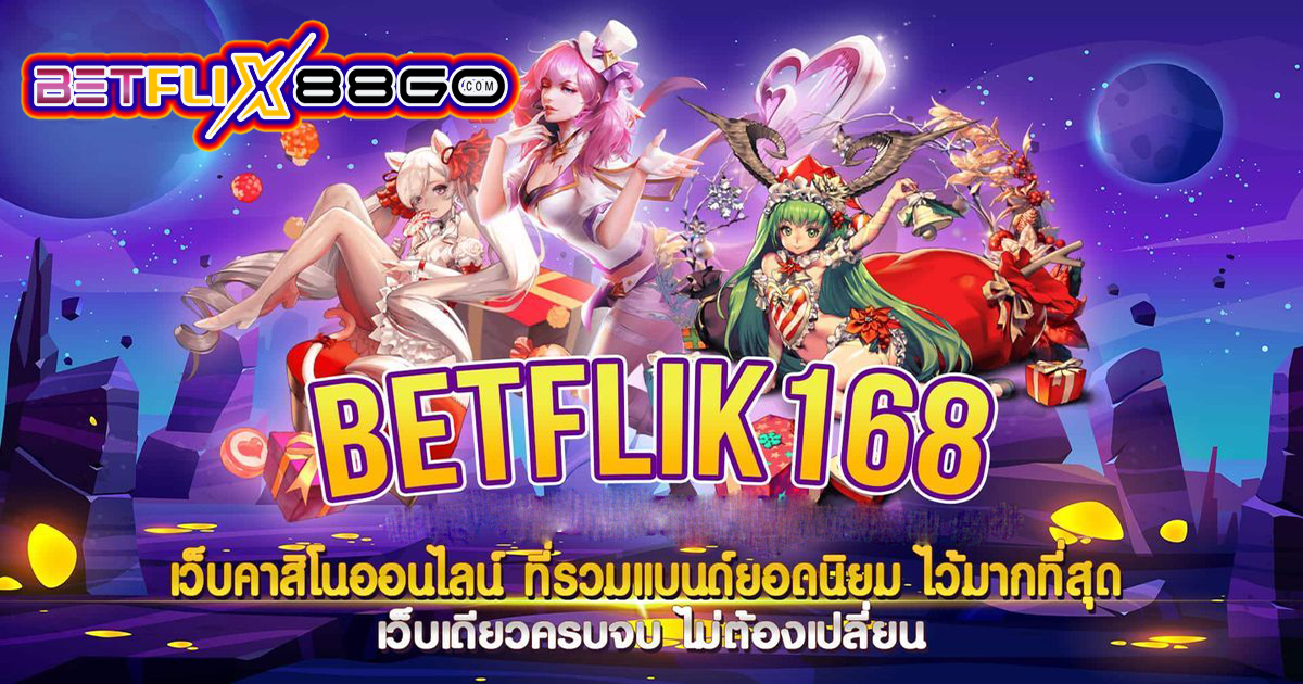 BETFLIX168 ASIA